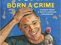 Born a Crime – Trevor Noah